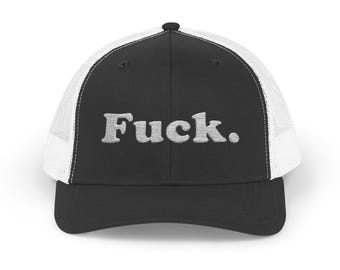 Fuck Trucker Hat | Embroidered Fuck Trucker Hat | Fuck Hat