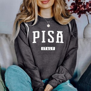 Pisa Sweatshirt | Pisa Italy Crewneck Sweatshirt | Pisa Italy Unisex Sweatshirt