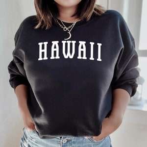 Hawaii Sweatshirt | Hawaii Crewneck Sweatshirt