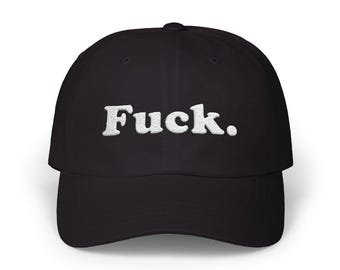 Fuck Dad Hat | Classic Embroidered Fuck Dad Cap | Fuck Hat