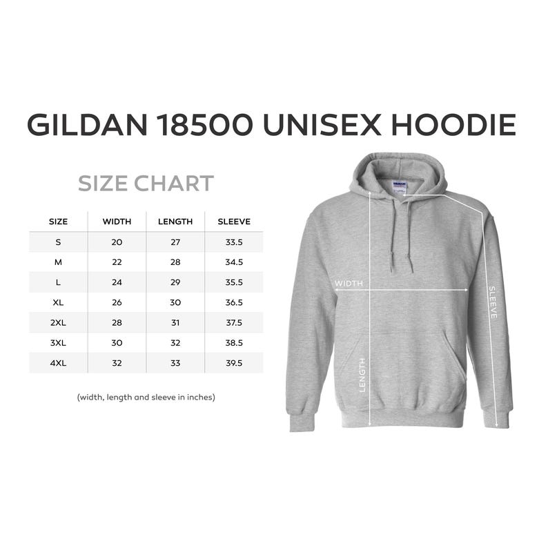 May include: Size chart for a Gildan 18500 unisex hoodie. The chart shows the width, length, and sleeve measurements in inches for sizes S through 4XL.