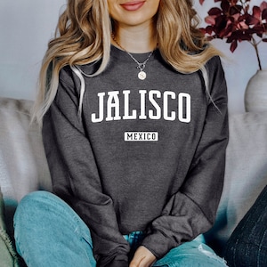 Jalisco Sweatshirt | Jalisco Mexico Crewneck Sweatshirt | Jalisco Vacation