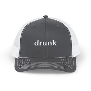 Drunk Trucker Hat | Embroidered Drunk Trucker Hat | Drunk Hat