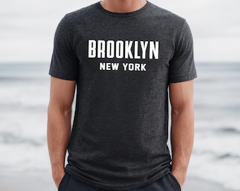 Brooklyn Shirt | Brooklyn New York T-Shirt | Brooklyn NYC | Brooklyn Tee Shirt
