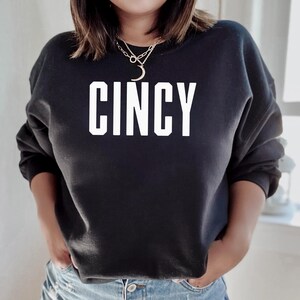 Cincy Sweatshirt | Cincinnati Sweatshirt | Cincy Ohio Crewneck Sweatshirt
