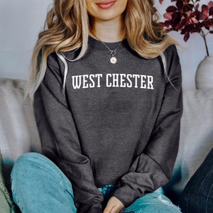 West Chester Sweatshirt | West Chester Pennsylvania Crewneck Sweatshirt