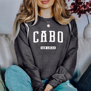 Cabo San Lucas Sweatshirt | Cabo San Lucas Crewneck Sweatshirt | Cabo Vacation