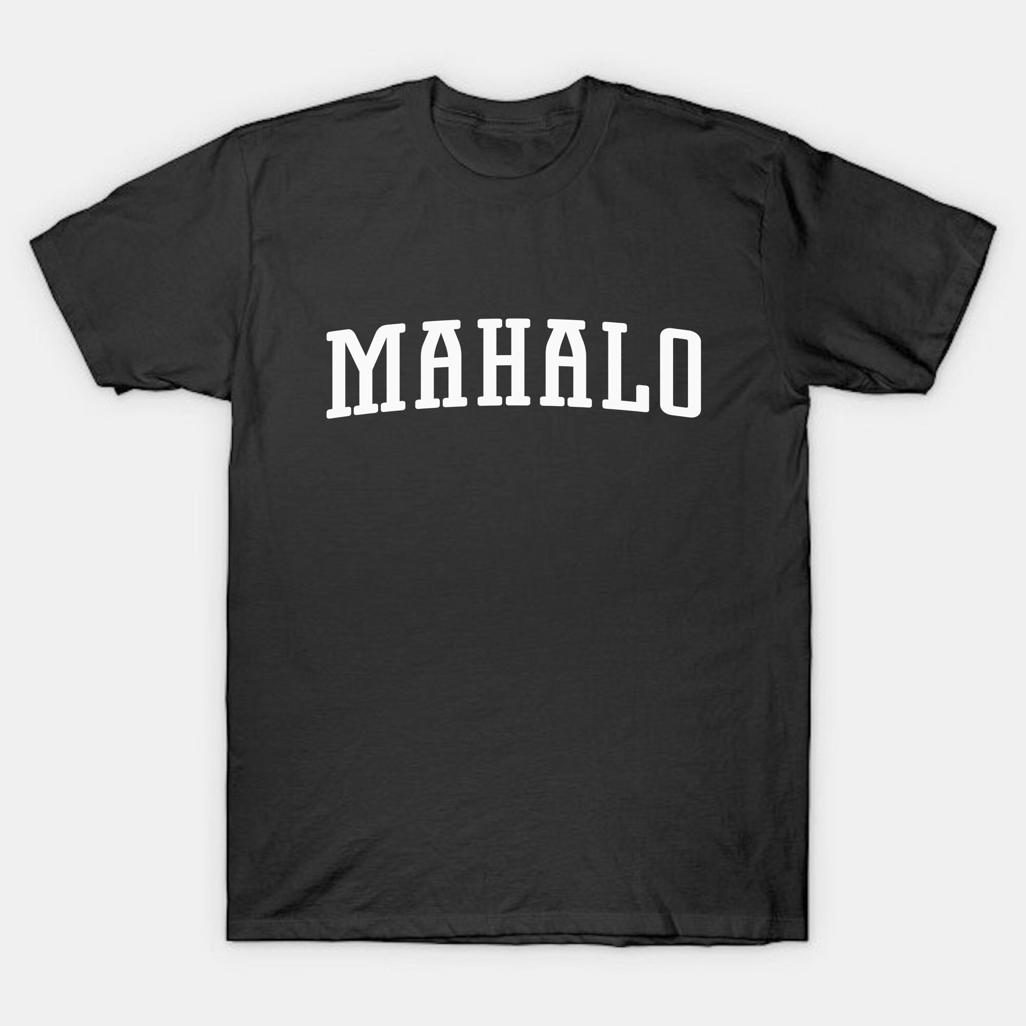 Mahalo Shirt | Mahalo T-shirt | Thank You, Gratitude, Hawaiian