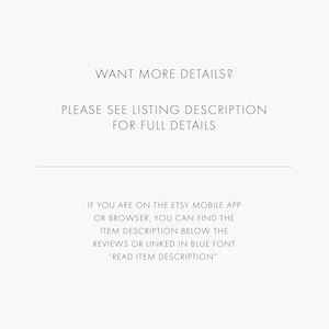 Puede incluir: Un gr&aacute;fico informativo blanco con texto en negro que dice: WANT MORE DETAILS? PLEASE SEE LISTING DESCRIPTION FOR FULL DETAILS. IF YOU ARE ON THE ETSY MOBILE APP OR BROWSER, YOU CAN FIND THE ITEM DESCRIPTION BELOW THE REVIEWS OR LINKED IN BLUE FONT READ ITEM DESCRIPTION.