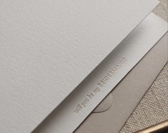 Minimal BRIDESMAID Proposal Card, Foil Pressed, 100% Cotton