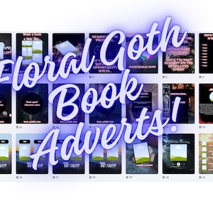 Puede incluir: Una colección de anuncios digitales para un libro, con un tema floral y gótico. Los anuncios muestran varios diseños con texto e imágenes, incluyendo maquetas de páginas de libros y dispositivos digitales. El título "Floral Goth Book Adverts!" se muestra de forma destacada.
