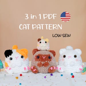 Low sew - 3in1 Cat Crochet Patterns (PDF), Cute Cat Crochet Pattern, Amigurumi Cat Pattern, Crochet Kitty, Siamese, Calico, Loaf Cat Crochet
