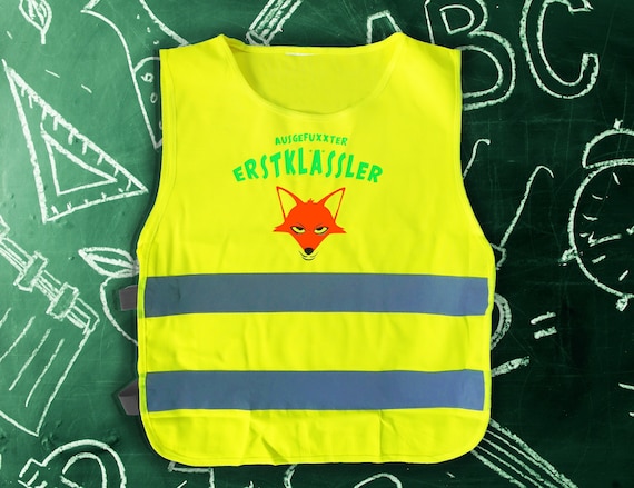 Warnweste Schulkind, Sicherheitsweste 1. Schultag, Einschulung, Erstklässler Warnweste, Schulanfänger Warnweste, "Ausgefuxxter Erstklässler"