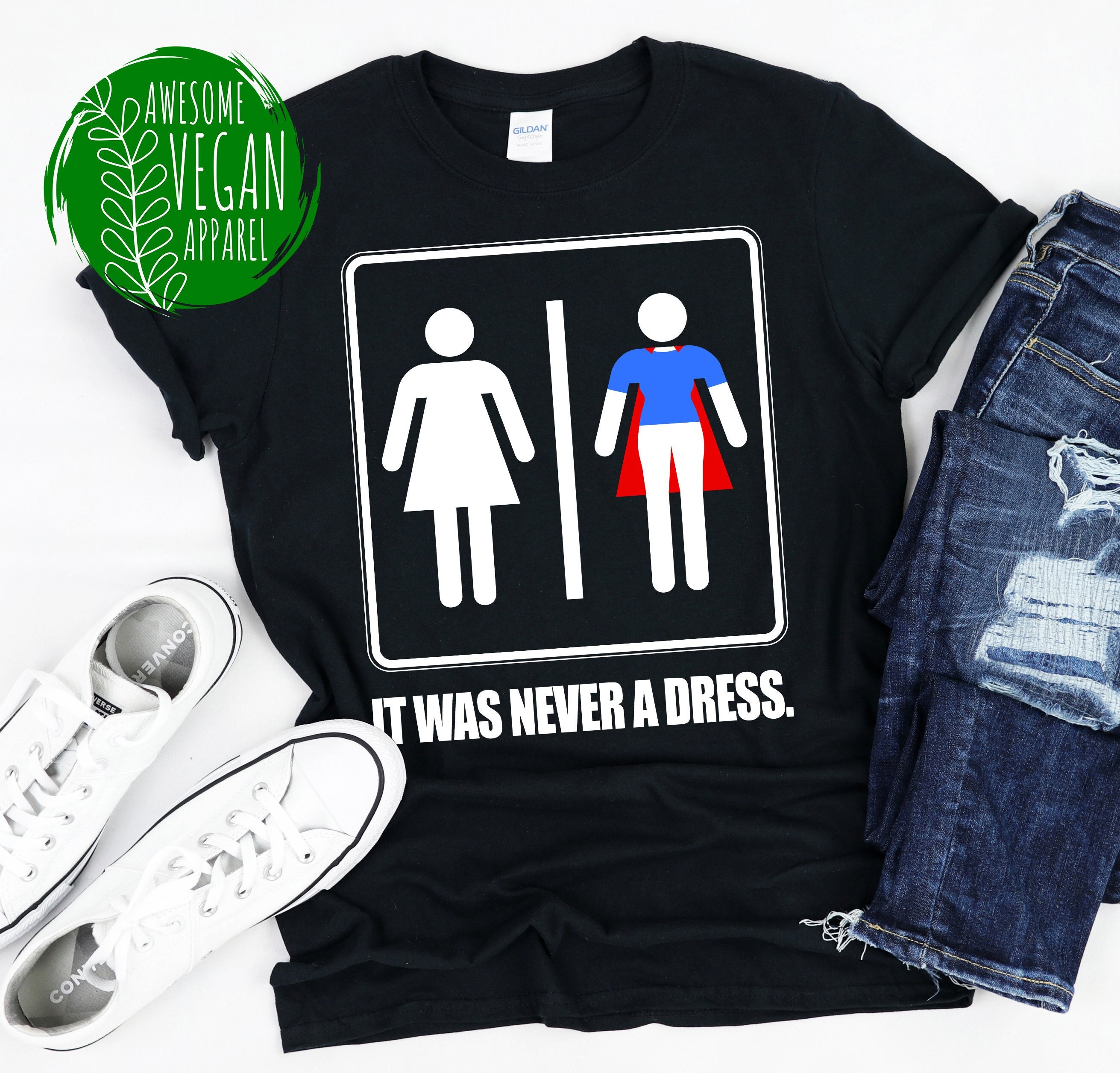 it was never a dress t shirt Strong Woman Dress