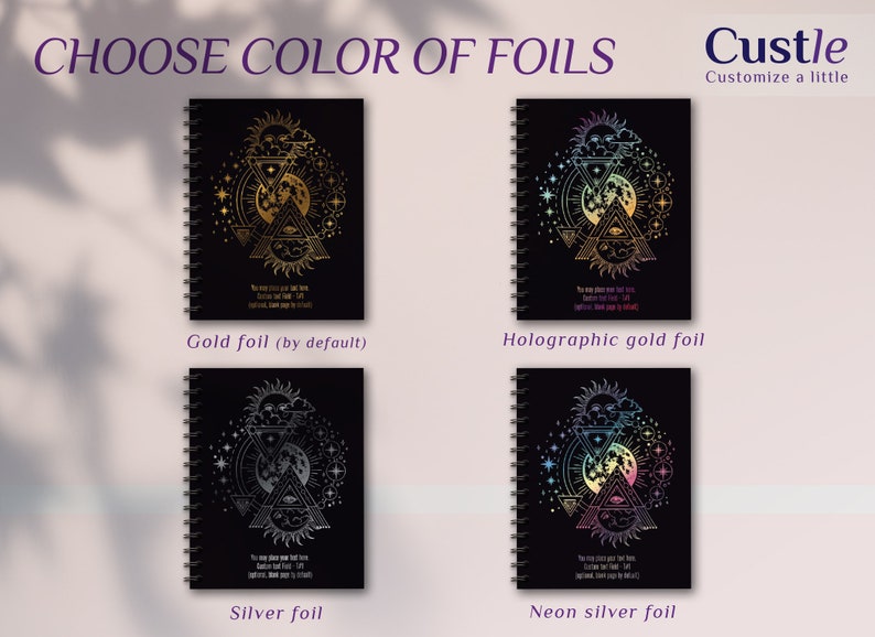 K&ouml;nnte beinhalten: Schwarze Spiralnotizb&uuml;cher mit himmlischen Designs in Gold-, holographischer Gold-, Silber- und Neonsilberfolie. Der Text "CHOOSE COLOR OF FOILS" steht oben, mit dem Markennamen "Custle" und dem Slogan "Customize a little".