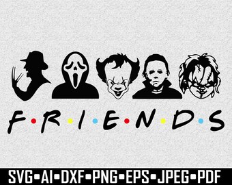 Free Free 337 Friends Serial Killer Svg SVG PNG EPS DXF File