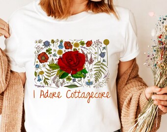 I Adore Cottagecore T Shirt, Wildflowers and Red Rose Tee, Flowers T, Cottagecore Aesthetic, Nature Lover T, Cottage Core Shirt, Forestcore