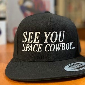 See You Space Cowboy Snapback Baseball Cap