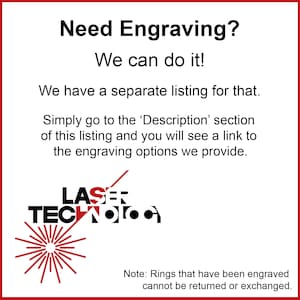 May include: A white background with black text that reads "Need Engraving? We can do it! We have a separate listing for that. Simply go to the 'Description' section of this listing and you will see a link to the engraving options we provide." Below the text is a red and black logo that reads "LASER TECH" with a red starburst.