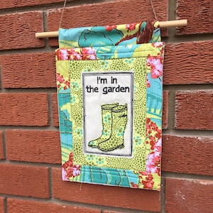 Applique Door Sign, embroidered with I&#39;m in the Garden featuring wellington boots and Amy Butler cotton fabric