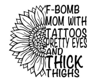 Free Free 291 F Bomb Mom With Tattoos Svg Free SVG PNG EPS DXF File
