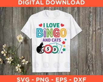 I Love Bingo and Cats Svg Png Eps Dxf - Instant Download - Love Bingo Svg, Bingo Gift, Bingo Lover Png, Bingo T-Shirt Design