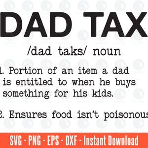 Funny Dad Tax Definitions Svg Png Eps Dxf - Instant Download - Retro Dad Tax Definition Png, Dad Life Svg, Funny Dad Svg , Father&#39;s Day Gift