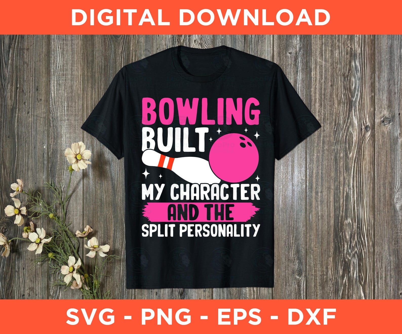 Split Personality Svg Bowling Built My Character and the Split Personality Svg Png Eps Dxf ...