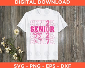 Senior 2027 Senior Coquette Bow Svg Png Eps Dxf - Instant Download - Class Of 2027 Svg, Senior Mom Svg, High School Svg