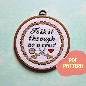 Talk it Through as a Crew - PDF Digital Cross Stitch Pattern for 6 Inch Hoop