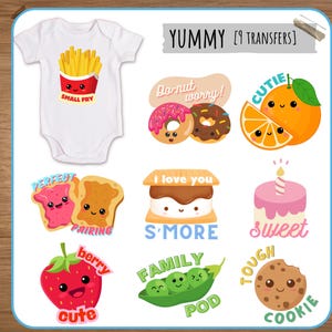 May include: A selection of adorable food-themed illustrations, featuring a baby vest with a french fry design, donuts, an orange, a strawberry, a s'more, a cake, a cookie, and more. The text "YUMMY [9 TRANSFERS]" is visible.