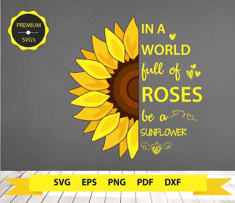 Download Sunflower svg clipart In a world full of roses be a ...