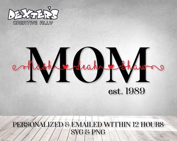 Download Mom With Names Svg Mothers Day Svg Mom Svg Shirt Gift Etsy
