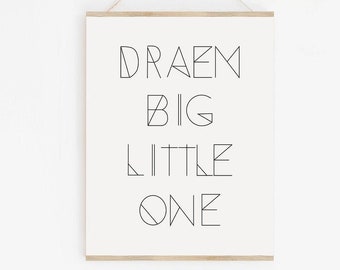 Dream Big Little One Nursery Print, Geometric Nursery Quote Print, Nursery Printable Art, Dream Big Print, Scandinavian Nursery Wall Art