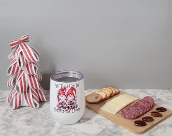 Christmas Gnome Wine Tumbler “All Tied Up in Christmas Cheer”, Sublimated 12oz Insulated Cup