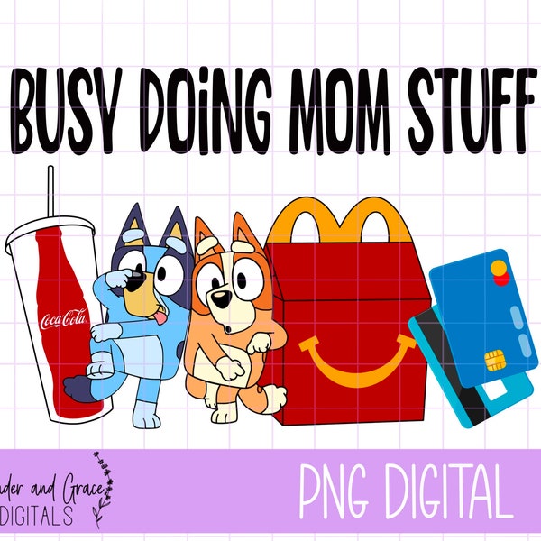 digital download, busy doing mom stuff, mom, Bluey, shirt design, sublimation design, png, jpeg