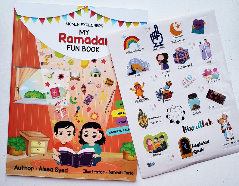 May include: A colorful book titled "My Ramadan Fun Book" with illustrations of children reading and a variety of Ramadan-themed stickers. The book is by author Aleea Syed and illustrator Nimrah Tariq.