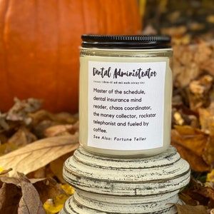 Dental Front Office Gift, Dental Candle, Dental Themed Candle, Dental Administration Candle, Dental Gift Dental Front Office Saying