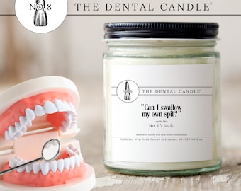 Can I Swallow My Own Spit: Funny Dental Assistant Gift, Dental Candle