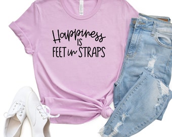 Happiness Is Feet In Straps | Pilates Shirt | Pilates Reformer | Funny Shirts For Women | Saying on Shirts | Workout Shirts For Women |