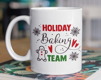 Holiday Baking Team Coffee Mug - Christmas Gifts Cup - Merry Christmas Mug -  Funny Christmas Gifts Idea for Women, Kids