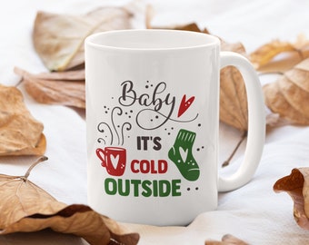 Baby, It's Cold Outside Coffee Mug - Christmas Gifts - Merry Christmas Mug -  Christmas Gifts for Women, Kids