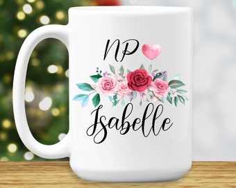 NP Coffee Mug - Nurse Practitioner Mug Gift - Np Gifts - Nurse Appreciation Gift - Nurse Practitioner Graduation Gift, Personalized Gifts