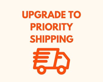 Upgrade to Priority Shipping