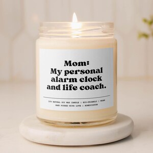 Funny Mom Gift, Candle Gift for Her, Mother&#39;s Day Gift from Daughter, Gifts for Mother, Funny Gift from Son, Soy Candle, Appreciation Gift