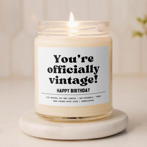 Funny Birthday Gift For Her Funny Candle Gift Ideas Best Friend Gift Funny Gift for Him Coworker Gift for Friend You’re Officially Vintage