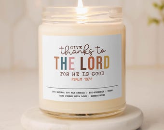 Thanksgiving Candle, Religious Soy | Psalm 107:1 Label | 9oz Glass Jar, Fall Decor, Hostess Gift