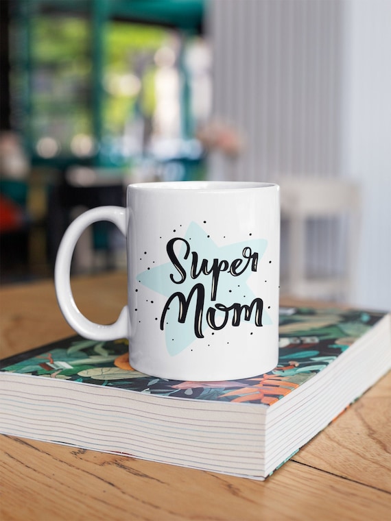 super mom coffee mug