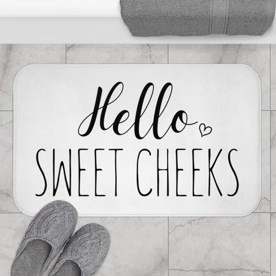 Hello Sweet Cheeks Bath Mat Wedding Gift Housewarming Gift Etsy