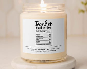 Teacher Nutrition Facts Candle, Funny Teacher Gift, Teacher Appreciation Gift, End of Year Teacher Gift, Gift for Her, Candle for Teachers